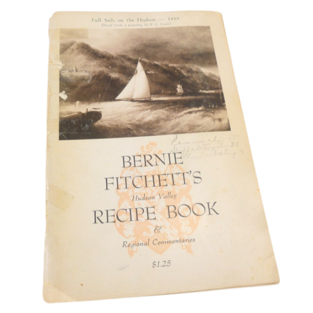Bernie Fitchett's Hudson Valley Recipe Book & Regional Commentaries Cookbook Booklet 1965