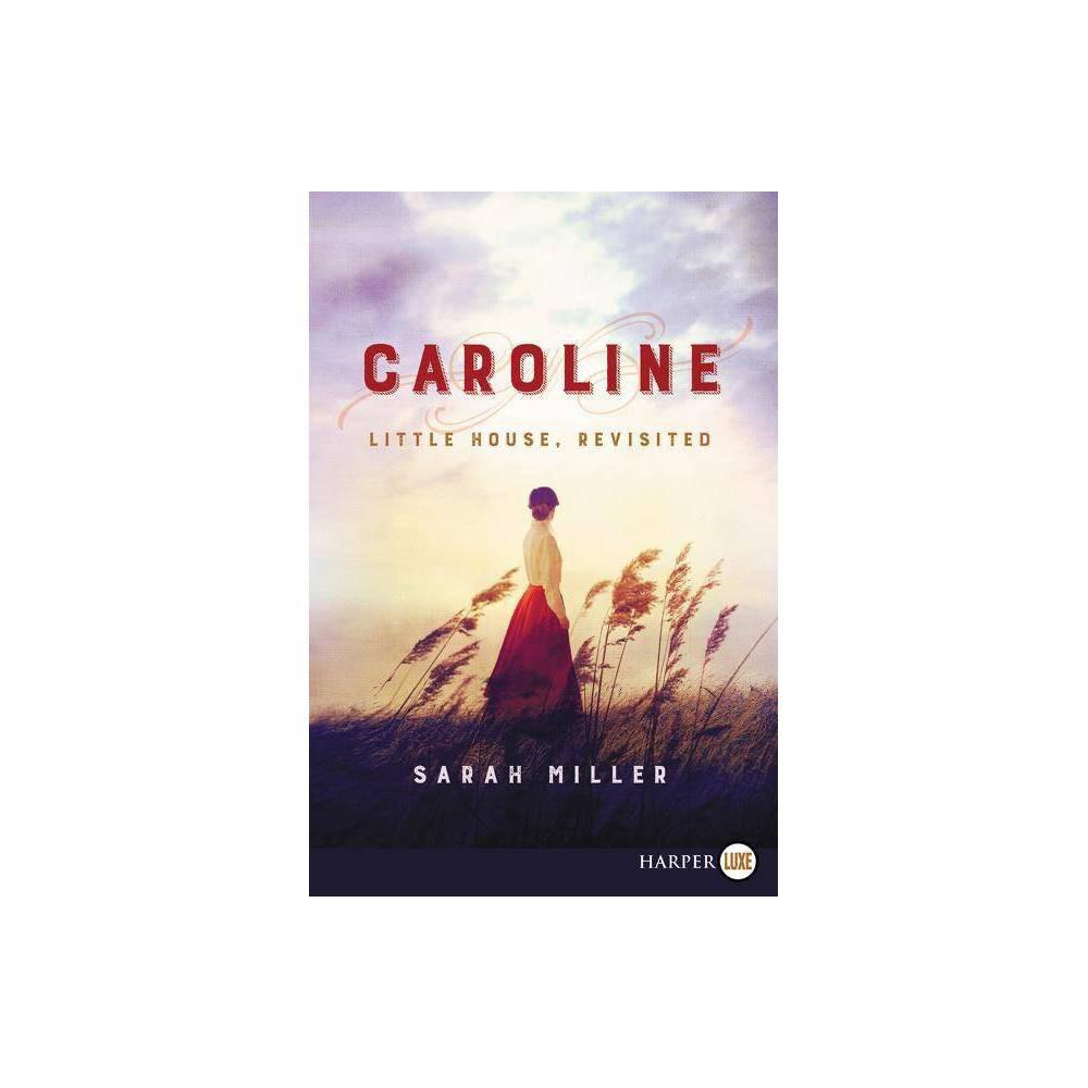 Caroline - Large Print by Sarah Miller (Paperback)