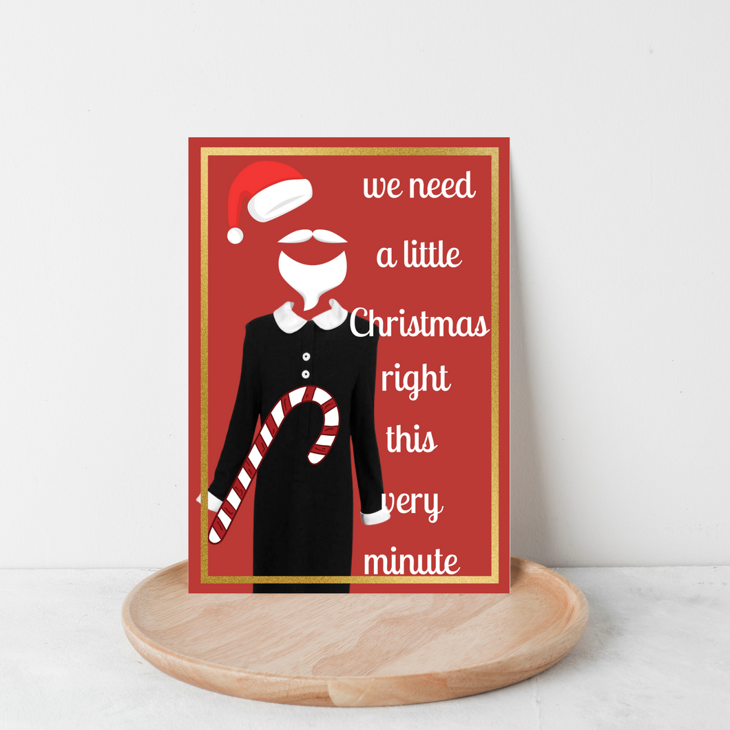 Need A Little Christmas Card