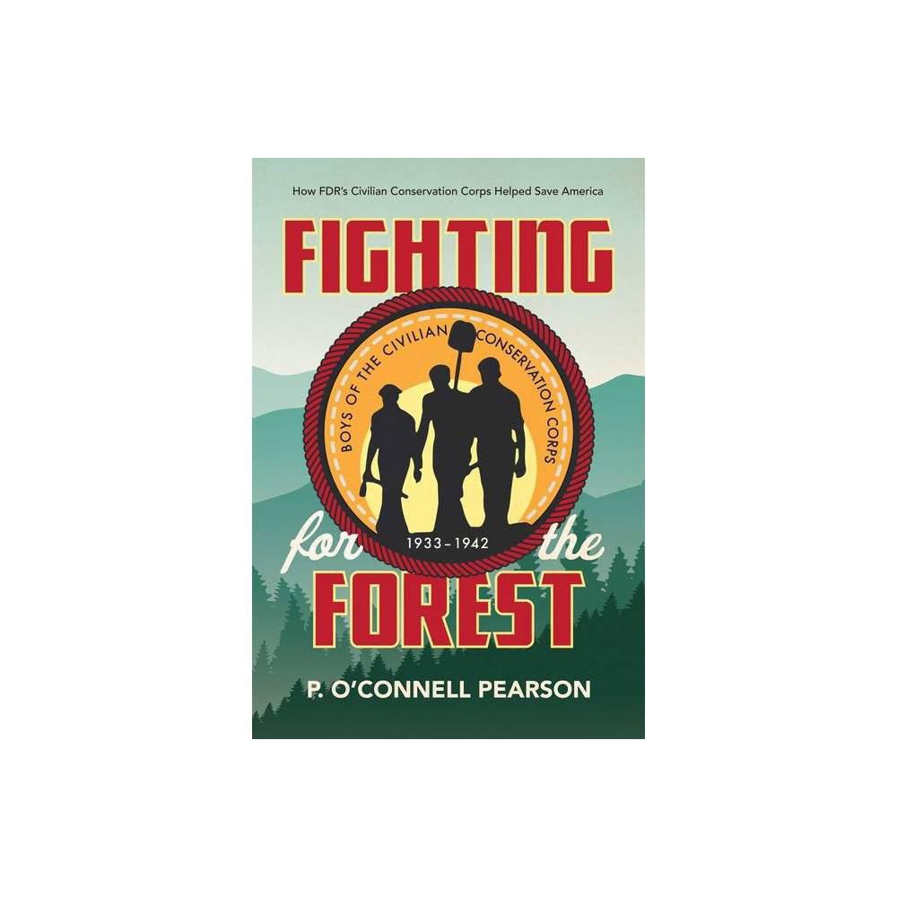 Fighting for the Forest - by Pearson (Paperback)